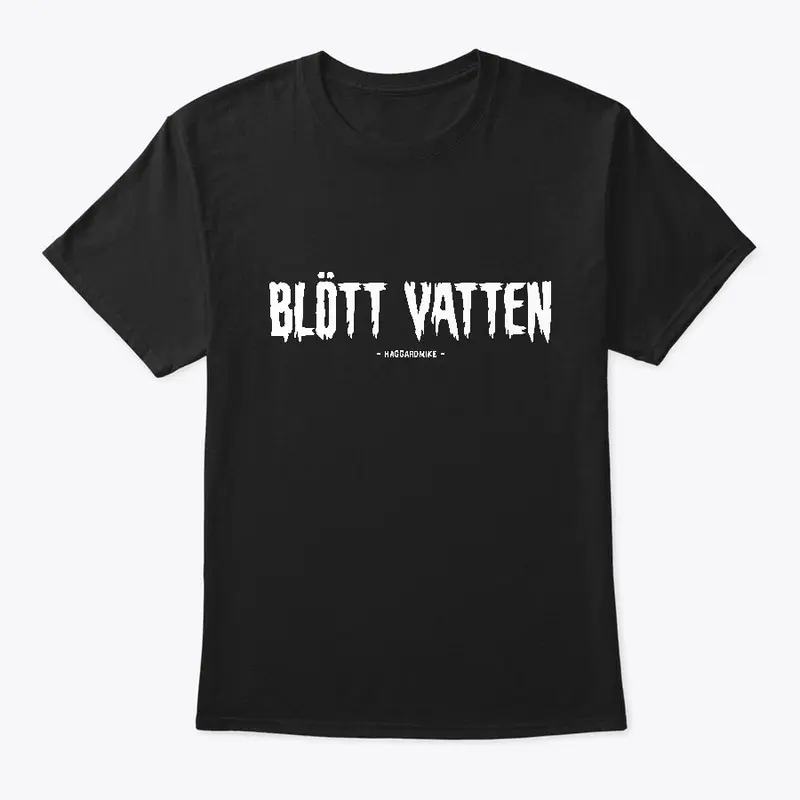 BLÖTT VATTEN TEE